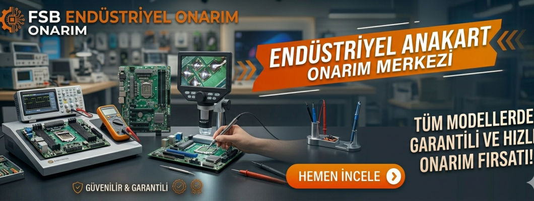 Endüstriyel Anakart Onarım Hizmetleri